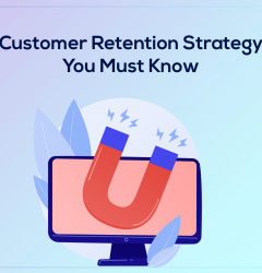 Customer Retention strategy you must know